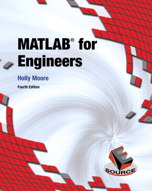 Matlab for engineers 3rd edition holly moore solutions manual pdf