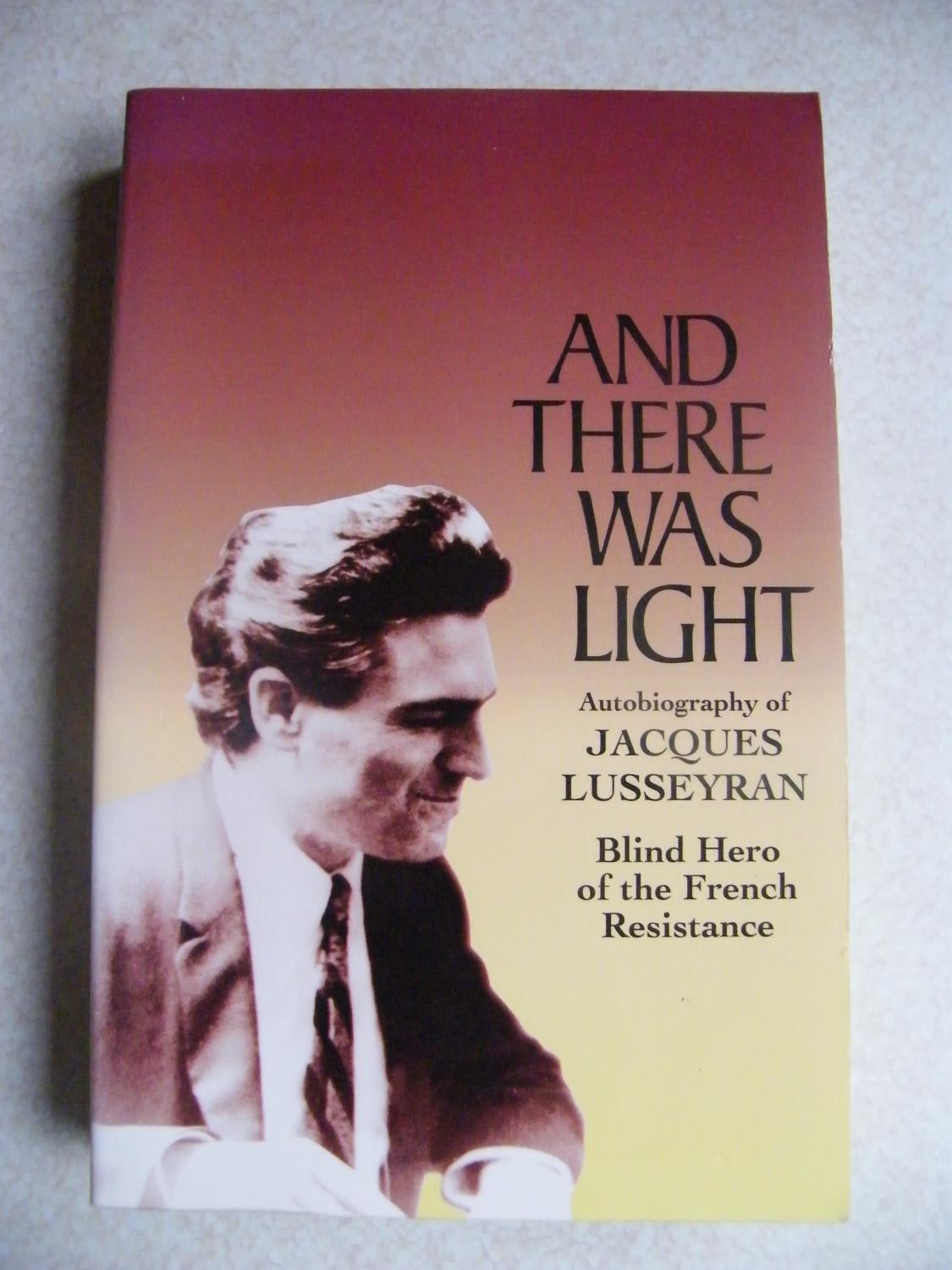 And there was light jacques lusseyran pdf