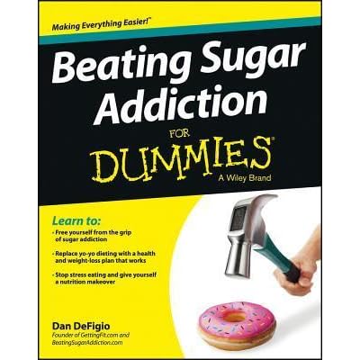 Beating sugar addiction for dummies pdf