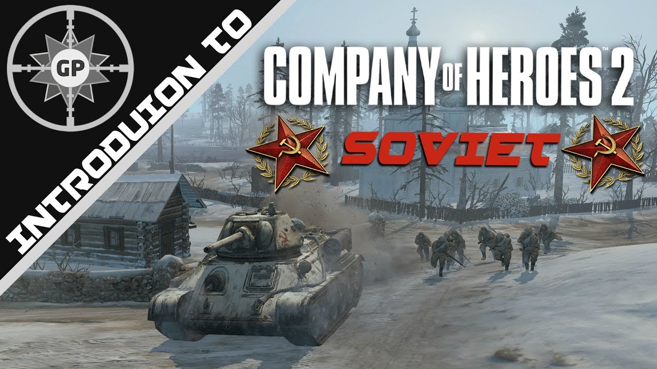 Company of heroes 2 soviet guide