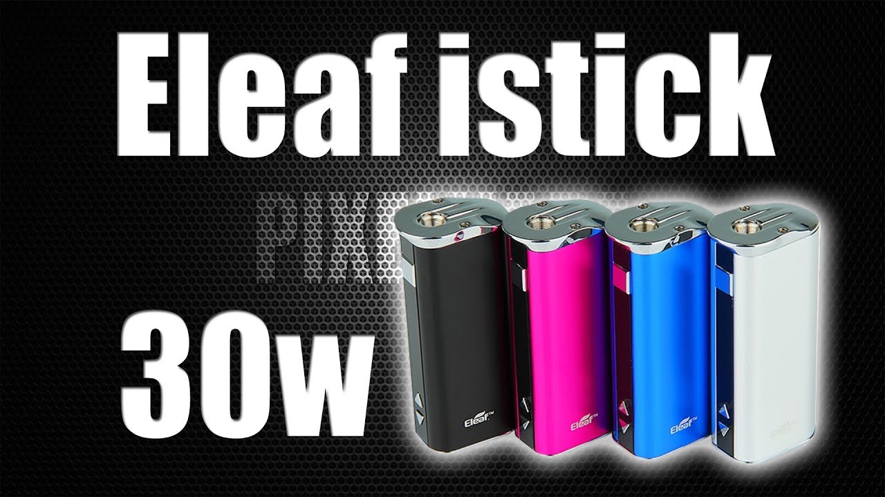 istick 30w eleaf instruction