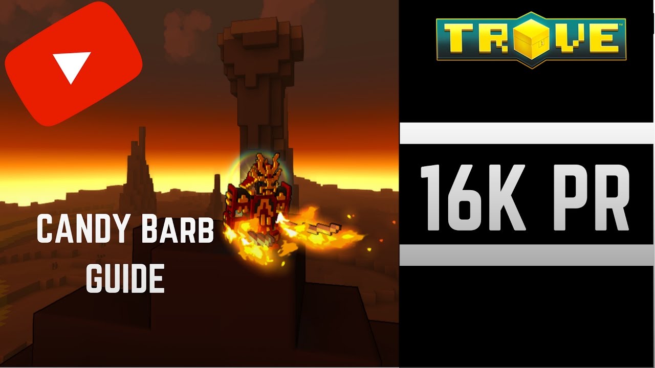 Trove class guide candy barbarian